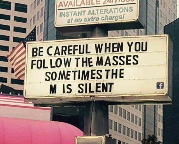 Be Careful When You Follow The Masses